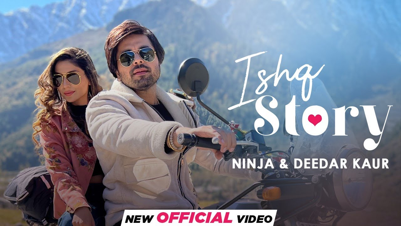 Ishq Story Lyrics – Ninja & Deedar Kaur