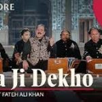 Piya Ji Dekho Lyrics – Rahat Fateh Ali Khan