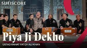 Piya Ji Dekho Lyrics – Rahat Fateh Ali Khan