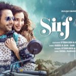 Sirf Tu Lyrics – Stebin Ben & Danish Sabri