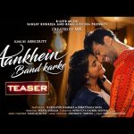 Aankhein Band Karke Lyrics – Abhi Dutt