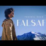 Falsafa Lyrics – Tanzeel Khan | Dastaan