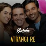 Garda Lyrics | Atrangi Re