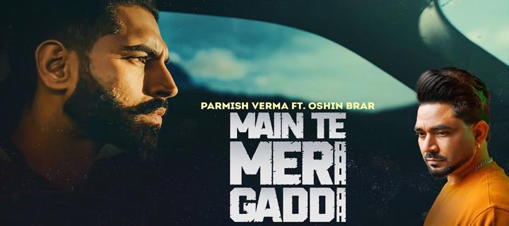 Main Te Meri Gaddi Lyrics – Fateh Shergill, Parmish Verma