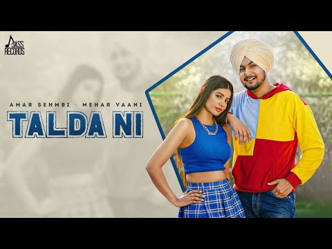 Talda Ni Lyrics – Amar Sehmbi & Mehar Vaani