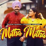 Mitha Mitha Lyrics Satkar Sandhu, Sudesh Kumari