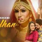 Dulhan Lyrics – Sangram Hanjra