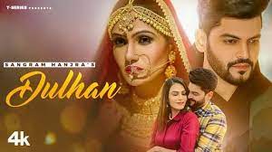 Dulhan Lyrics – Sangram Hanjra