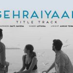 Gehraiyaan Title Track Lyrics