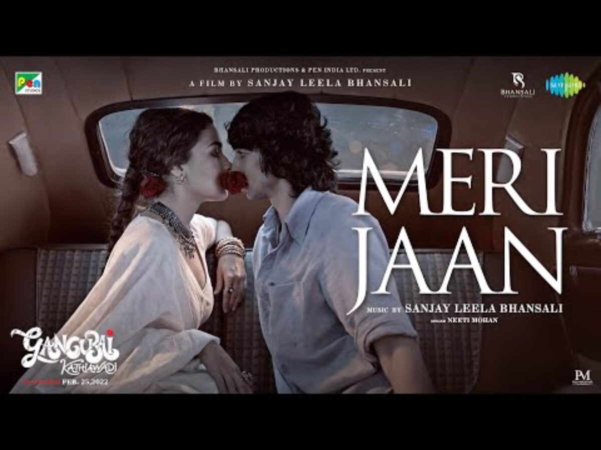 Meri Jaan Lyrics – Gangubai Kathiawadi