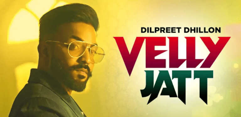 Velly Jatt Lyrics – Dilpreet Dhillon ft. Gurlez Akhtar