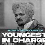 Youngest In Charge Lyrics – Sidhu Moose Wala