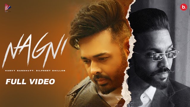 Nagni Lyrics – Harvy Sandhu – Dilpreet Dhillon