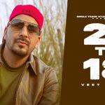 21 Te 18 Lyrics – Veet Baljit