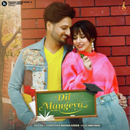 Dil Mangeya Lyrics – Sajjan Adeeb