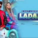 Ladaaka Lyrics – R Nait | Shipra Goyal