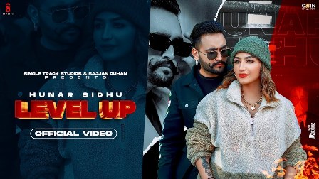 Level Up Lyrics – Hunar Sidhu