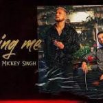 Missing Me Lyrics – Jess Loco – Mickey Singh