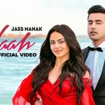 Naah Lyrics – Jass Manak