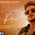 Roz Raat Lyrics – Millind Gaba