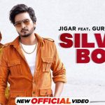 SILVER BOX LYRICS – Jigar, Gurlez Akhtar