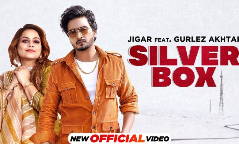 SILVER BOX LYRICS – Jigar, Gurlez Akhtar