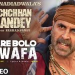 Saare Bolo Bewafa Lyrics – Bachchhan Paandey | B Praak