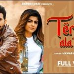 Tere Ala Velly Lyrics – Nawab