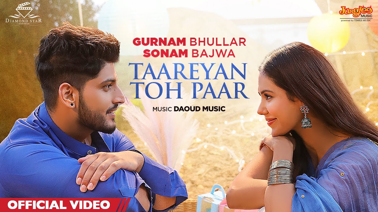 Taareyan Toh Paar Lyrics – Gurnam Bhullar