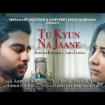 Tu Kyun Na Jaane Lyrics – Anirudh Kaushal