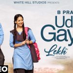 Udd Gaya Lyrics - B Praak | Lekh