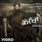 Akhan Khol Lyrics – Kanwar Grewal