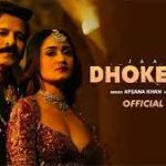 Dhokebaaz Lyrics – Afsana Khan