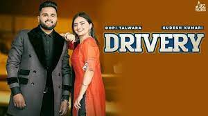 Drivery Lyrics – Gopi Talwara – Sudesh Kumari