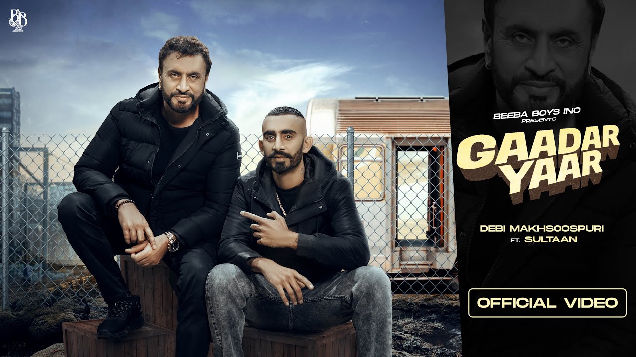 Gaadar Yaar Lyrics – Debi Makhsoospuri – Sultaan