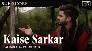 Kaise Sarkar Lyrics – Salman Ali