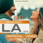 LA Lyrics – Nirvair Pannu