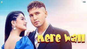 Mere Wall Lyrics – Karan Randhawa