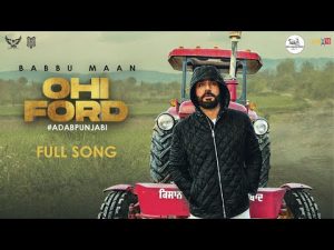 Ohi Ford Lyrics – Babbu Maan