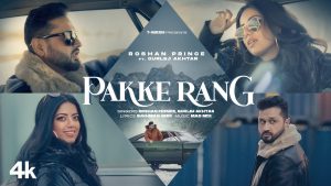 Pakke Rang Lyrics – Roshan Prince – Gurlez Akhtar