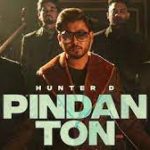 Pindan Ton Lyrics – Hunter D