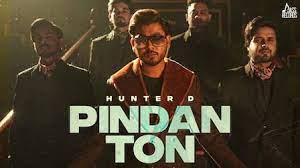 Pindan Ton Lyrics – Hunter D