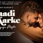 Shaadi Karke Le Jayega Mujhe Lyrics – Millind Gaba