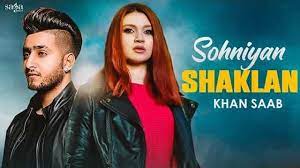 Sohniyan Shaklan Lyrics – Khan Saab – Avin Gill