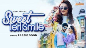 Sweet Teri Smile Lyrics – Raashi Sood