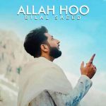 Allah Hoo Lyrics – Bilal Saeed