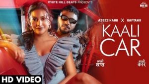 Kaali Car Lyrics – Raftaar – Asees Kaur