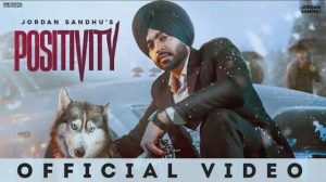 Positivity Lyrics – Jordan Sandhu