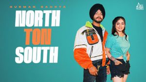 North Ton South Lyrics – Gurmaan Sahota