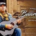 Baarishan Mohabbat Wali Lyrics – Mohit Chauhan